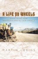 A Life on Wheels