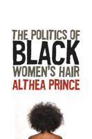 The Politics of Black Women's Hair