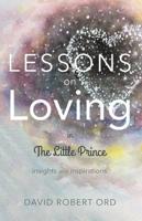 Lessons On Loving In The Little Prince