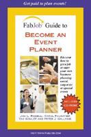 FabJob Guide to Become an Event Planner 2007