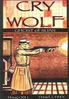 Cry Wolf Ghost of Sijan