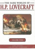 The Dark Worlds of H. P. Lovecraft 2