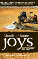 Moods of Future Joys  Pt. 1 Riding into Africa