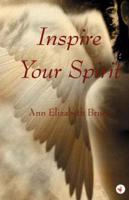 Inspire Your Spirit