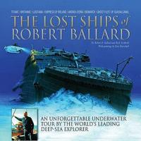 The Lost Ships of Robert Ballard