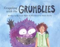 GRAPPLING WITH THE GRUMBLIES