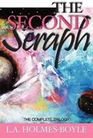The Second Seraph: The Complete Trilogy