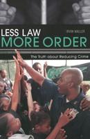 Less Law, More Order