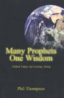 Many Prophets, One Wisdom