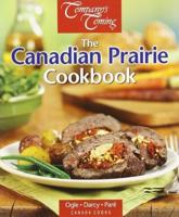 Canadian Prairie Cookbook, The