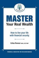 Master Your Real Wealth