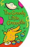 The Greedy Little Crocodile