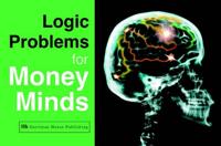Logic Problems for Money Minds