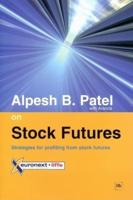 Alpesh B. Patel on Stock Futures