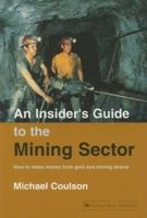 An Insider's Guide to the Mining Sector
