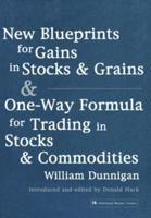 New Blueprints for Gains in Stocks and Grains