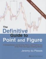 The Definitive Guide to Point and Figure