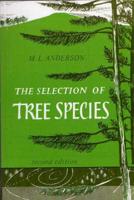 The Selection of Tree Species