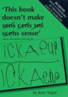 This Book Doesn't Make Sens, Cens, Scens, Sns [Mis-Spelling Crossed Out] Sense