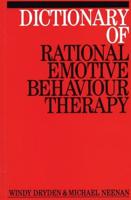 Dictionary of Rational Emotive Behaviour Therapy