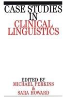 Case Studies in Clinical Linguistics