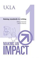 Making an Impact. 1 Raising Standards in Writing