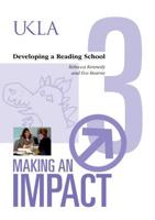 Making an Impact. 3 Developing a Reading School