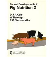 Recent Developments in Pig Nutrition 2