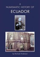 A Numismatic History of Ecuador