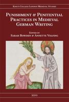 Punishment & Penitential Practices in Medieval German Writing