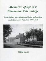Memories of Life in a Blackmore Vale Village