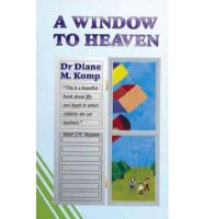 A Window to Heaven