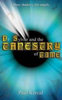 Dr. Sylver and the Tapestry of Time