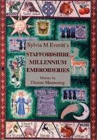 Sylvia M.Everitt's Staffordshire Millennium Embroideries