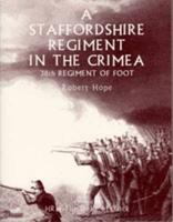 A Staffordshire Regiment in the Crimea