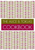 The Alice B. Toklas Cookbook