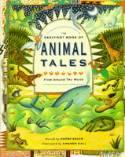 The Barefoot Book of Animal Tales from Around the World