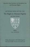 The Right to Human Dignity and Other Lectures
