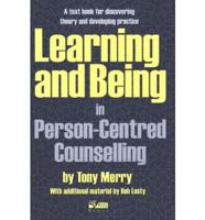 Learning and Being in Person-Centred Counselling