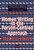 Women Writing in the Person-Centred Approach