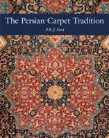 The Persian Carpet Tradition