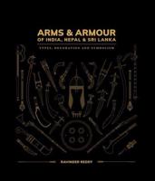 Arms & Armour of India, Nepal & Sri Lanka