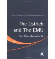 The Ostrich and the EMU