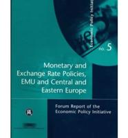 Monetary and Exchange Rate Policies, EMU and Central and Eastern Europe