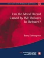 Can the Moral Hazard Caused by IMF Bailouts Be Reduced?