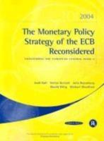 The Monetary Policy Strategy of the ECB Reconsidered