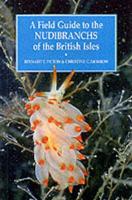 A Field Guide to the Nudibranchs of the British Isles