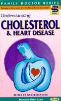 Understanding Cholesterol and Coronaries