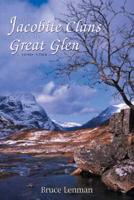 The Jacobite Clans of the Great Glen, 1650-1784