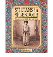 Sultans In Splendour